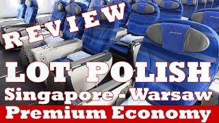 Review LOT POLISH AIRLINES Premium Economy Singapore Warsaw boeing 787 [upl. by Shellie]