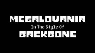 MEGALOVANIA In The Style of Backbone [upl. by Cohligan]