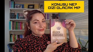 GÜLSEREN BUDAYICIOĞLU  KRAL KAYBEDERSE  KONUSU NE  DİZİ OLACAK MI  KİTAP [upl. by Keely653]