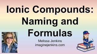 Ionic Compounds Writing Names and Formulas Using a Flow Chart [upl. by Alocin]