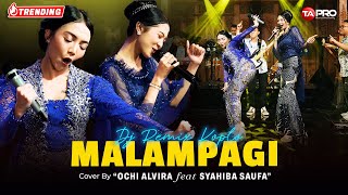 Ochi Alvira ❌ Syahiba Saufa  MALAMPAGI  DJ REMIX KOPLO [upl. by Heimlich]