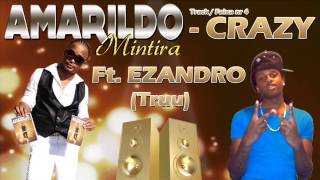 Amarildo Feat Ezandro  crazy [upl. by Ydda]