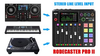 Rodecaster Pro II with Analog Stereo Line Level Input  DJ Synthesizer Keyboard Audio Mixer etc [upl. by Tildie]