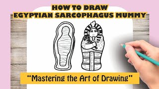 How to Draw Egyptian Sarcophagus  Mummy Drawing step by step [upl. by Holder]