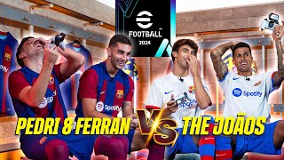 PEDRI amp FERRAN 🆚 CANCELO amp JOAO play eFootball™ 2024 [upl. by Enixam]