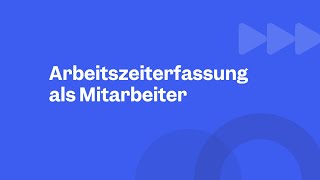 How to Clockodo  Arbeitszeiterfassung als Mitarbeiter [upl. by Terchie]