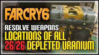 Far Cry 6 All Depleted Uranium Locations [upl. by Dewey]