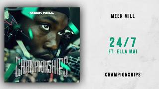 Meek Mill  247 Clean ft Ella Mai [upl. by Nileve149]