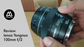 Lensa Yongnuo YN 100mm f2 for Canon dengan sampel foto [upl. by Bennir]