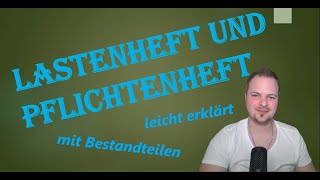 Lastenheft und Pflichtenheft  leicht erklärt  mit Definition und Bestandteilen [upl. by Gayelord]