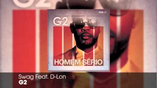 G2  Swag Feat DLon Audio Oficial [upl. by Eednus655]