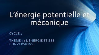 Energie potentielle et mécanique [upl. by Peria]