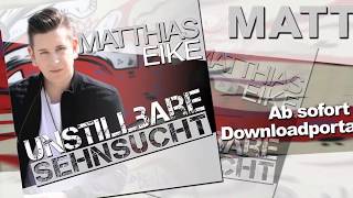 Matthias Eike  Unstillbare Sehnsucht Trailer [upl. by Orlan]