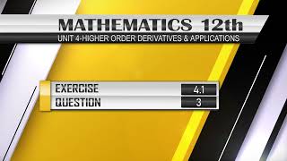 NEW Math 12th EXERCISE 41 Q3  Higher Order Derivatives amp Applications derivatives [upl. by Jabez]