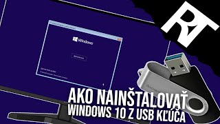 Ako nainštalovať Windows 10 z USB  inštalácia Windows 10 z USB Flash disku [upl. by Haroved]