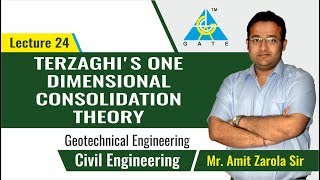 Terzaghis One Dimensional Consolidation Theory  Lecture 24  Geotechnical Engineering [upl. by Yllime]