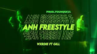 Wxrdie  ANH FREESTYLE ft Gill prod by Lucin3x REMIX BY PROD YOUNGSKUL [upl. by Eisoj]