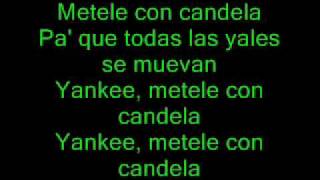 daddy yankee  metele con candela con letra [upl. by Natal]