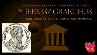 Tyberiusz Grakchus czyli próby odebrania bogaczom ziemi to zawsze świetna zabawa [upl. by Ecertap]