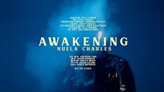 Nuela Charles  Awakening Official Music Video [upl. by Aveline]