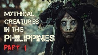 10 MYTHICAL CREATURES in the PHILIPPINES Part 1 [upl. by Pitzer]