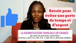 La REUNIFICATION FAMILIALE EN FRANCE  les personnes concernées [upl. by Ayotak]