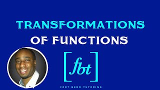 Transformations of Functions fbt [upl. by Vaclava]