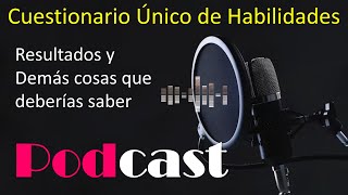 Cuestionario Único de Habilidades Resultados y demás cosas que debes de saber [upl. by Cung]