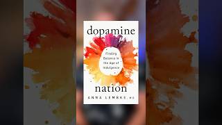 What Drives Your Desires A Dive into Dopamine Nation [upl. by Eanel]