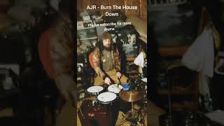 AJR  Burn The House Down DRUM COVER shorts youtubeshorts [upl. by Eupheemia43]