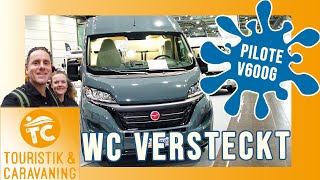 WC VERSTECKT  Pilote V600G XEdition 2022 • TOURISTIK amp CARAVANING LEIPZIG • Kastenwagen  VLOG 45 [upl. by Amees423]