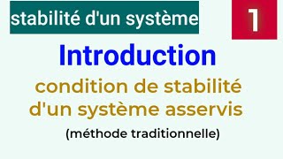 1 stabilité des système asservis linéaires et continus [upl. by Katey]