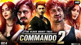 Commando 2 The Black Money Trail Full Movie Review amp Facts  Vidyut Jammwal  Adah Sharma  Esha [upl. by Atorod194]