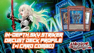 InDepth Sky Striker Orcust Deck Profile 1 Card Combo [upl. by Arihas]