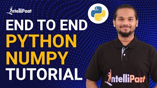 Numpy Tutorial  Python Numpy Tutorial  Intellipaat [upl. by Unhsiv]