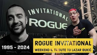 Rogue Invitational Weekend amp Tribute to Lazar Đukić [upl. by Dina]