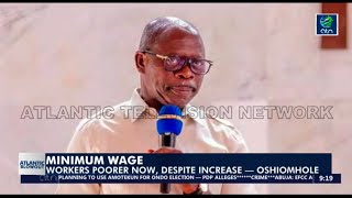 MINIMUM WAGE Workers Poorer Now Despite Increase — Oshiomhole [upl. by Marybelle]