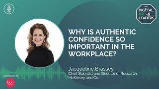 WHY IS AUTHENTIC CONFIDENCE SO IMPORTANT IN THE WORKPLACE Interview with Jacqueline Brassey [upl. by Aham]