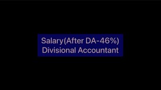 Divisional Accountant Salary after DA 46  In hand [upl. by Crow133]