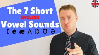 MASTER English Pronunciation  The 7 Short Vowel Sounds  Sound Like a Native Speaker [upl. by Marchak]