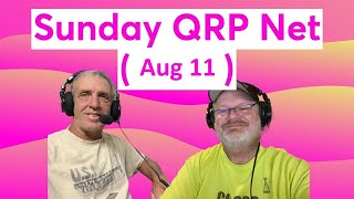 Sunday QRP SSB Net Aug 11 [upl. by Durning]