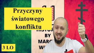 Klasa 3 LO Przyczyny światowego konfliktu Ambicje zbrojenia i bloki militarne recepta na wojnę [upl. by Ajuna]