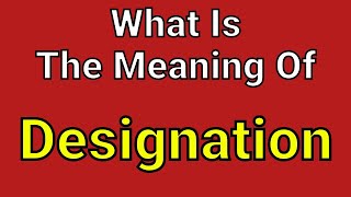 Meaning Of Designation  Designation  English Vocabulary  Most Common Words in English [upl. by Consuela]