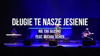 Seweryn Krajewski  Długie te nasze jesienie Cover zespołu Nie Tak Głośno feat Michał Ucher [upl. by Aundrea]