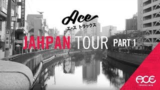 Ace Trucks  Jahpan Tour pt1 ft Raven Tershy Ronnie Sandoval Tom Remillard and More [upl. by Azil644]