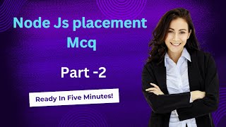 Node JS Multiple Choice Questions  Node JS Interview Preparation placement Part2 [upl. by Nnawaj]