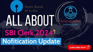 SBI Clerk Notification Update  All About SBI Clerk  sbi video [upl. by Hedgcock]