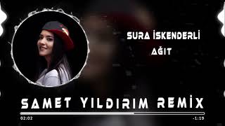 Sura İskenderli  Ağıt  Samet Yıldırım Remix [upl. by Yeslrahc]