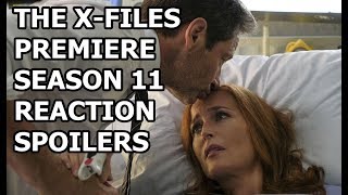 The XFiles Season 11 Premiere  DISCUSSIONREACTION [upl. by Luemas]