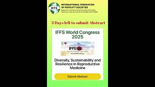 IFFS World Congress 2025  Abstract Submission Last Call [upl. by Lisabeth205]